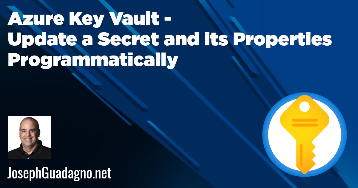 Azure Key Vault - Update a Secret and its Properties Programmatically ...