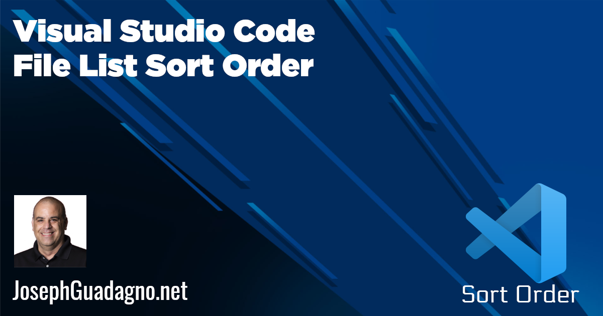 visual-studio-code-file-list-sort-order-josephguadagno